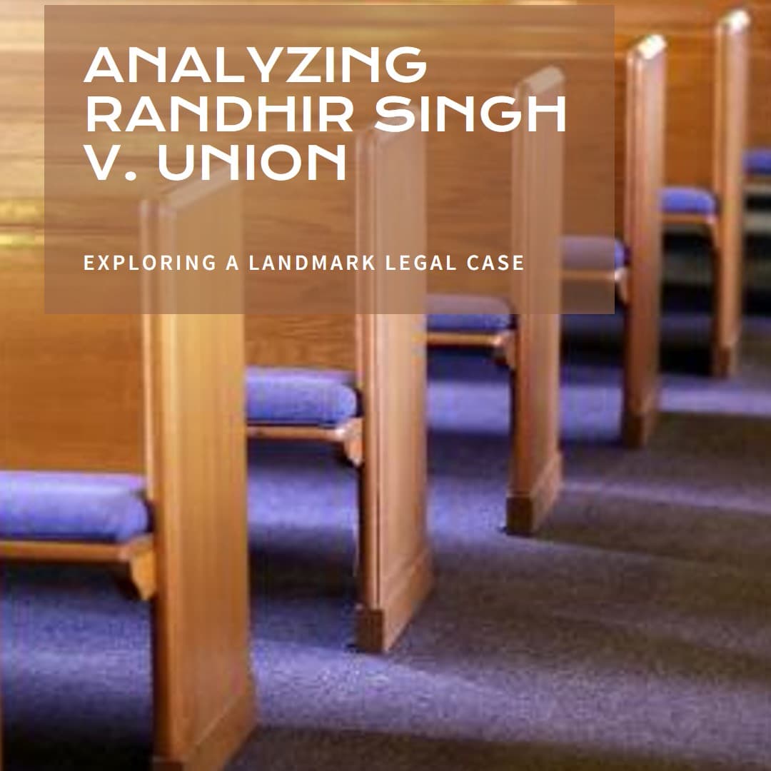 Case Analysis: Randhir Singh v. Union of India (1962)